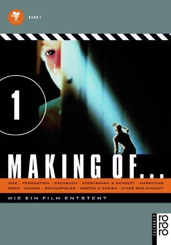 Making of… Wie ein Film entsteht #1