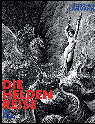 Die Heldenreise im Film: Wie man lernt, gute Drehbücher zu schreiben
