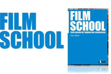 Buch Film School - Filme machen mit Kindern und Jugendlichen